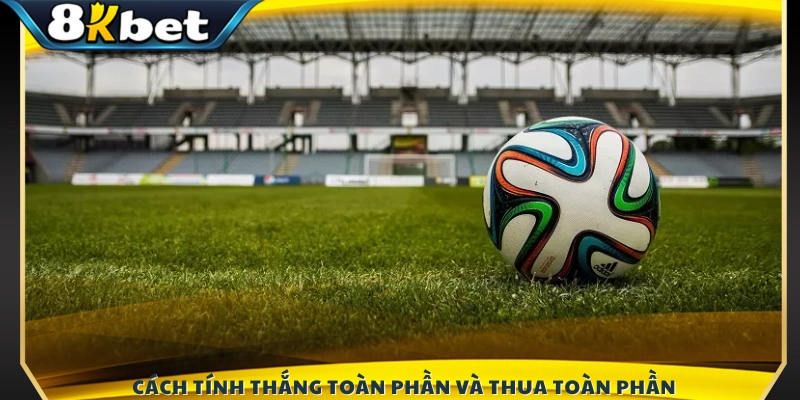 Hướng dẫn cách xác định kết quả thắng hoặc thua