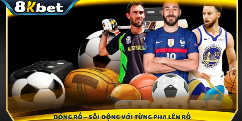 Bóng rổ – Cuồng nhiệt qua từng pha ghi điểm đẹp mắt