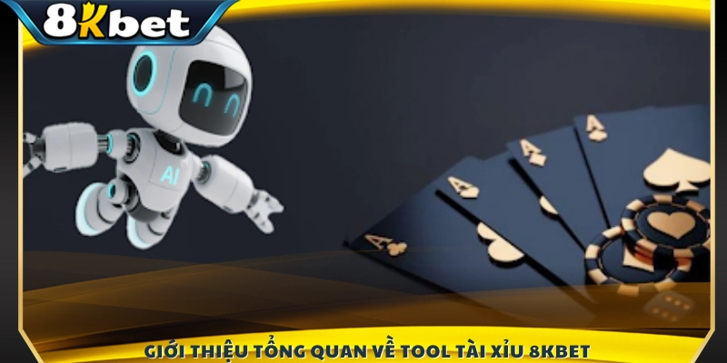 Tổng quan về tool tài xỉu 8KBET